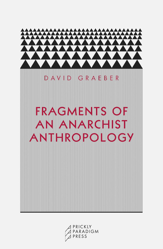 Fragments of an Anarchist Anthropology