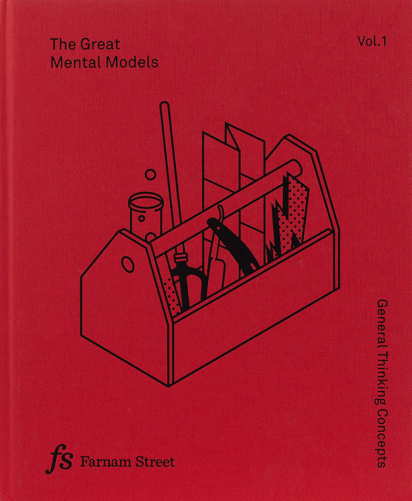 The Great Mental Models: General Thinking Concepts