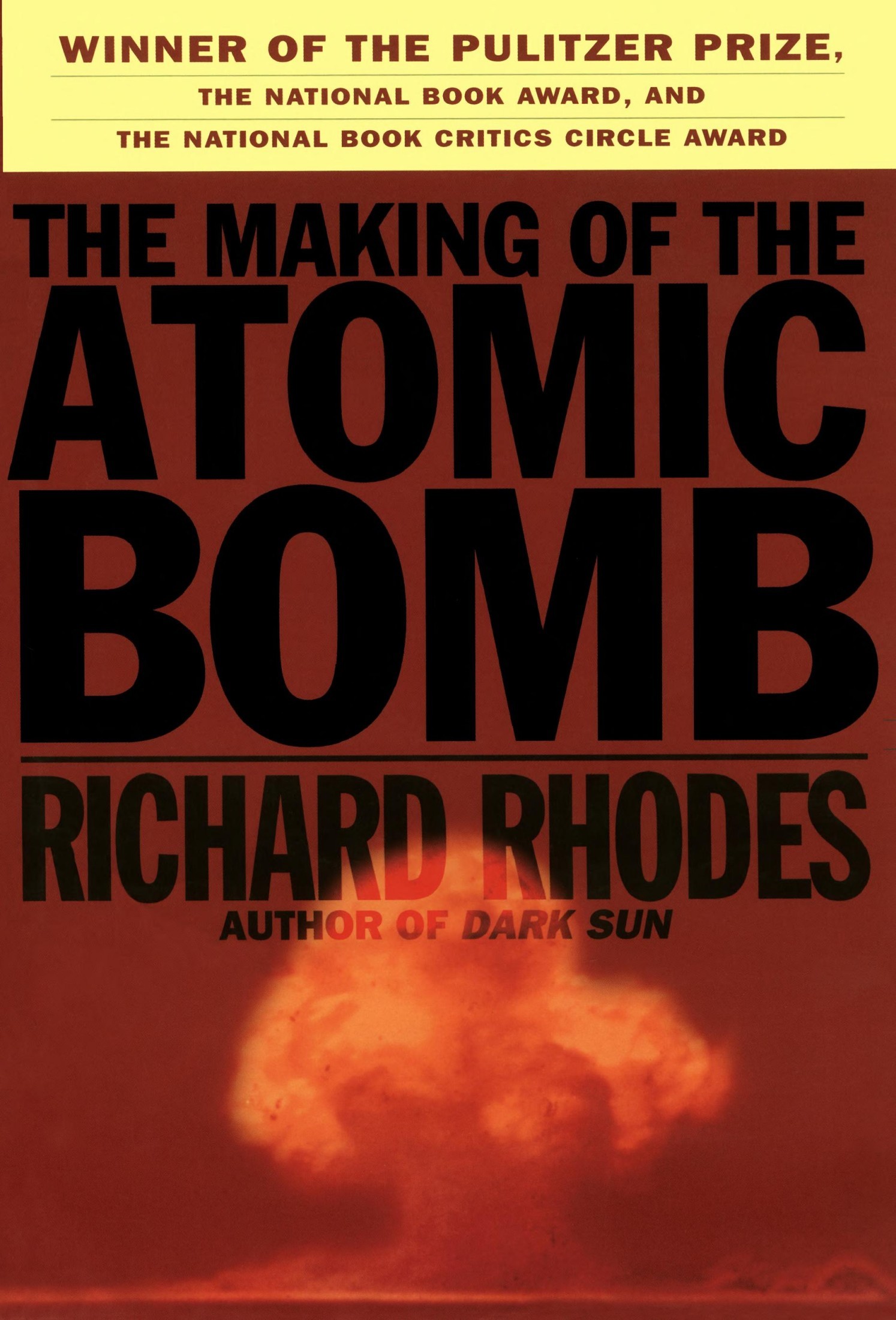 The Making of the Atomic Bomb by R. Rhodes